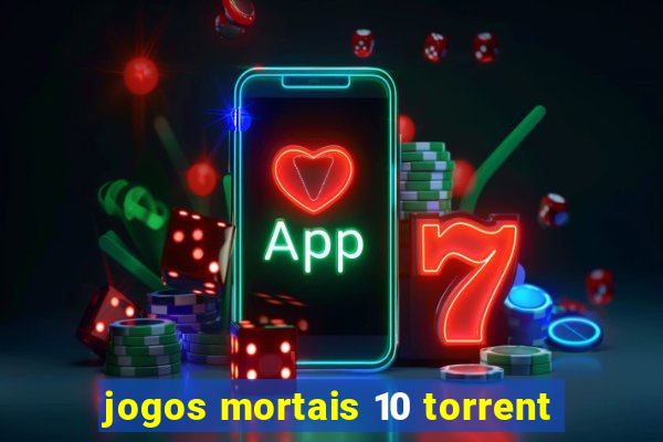 jogos mortais 10 torrent